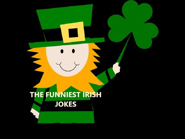 FUNNIEST IRISH JOKES