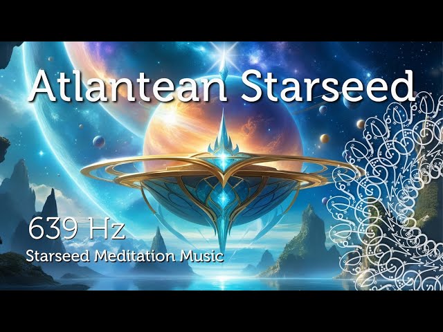 Atlantean Starseed Activation