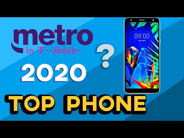 BEST PHONE TO USE ON METRO by TMOBILE ? 2022