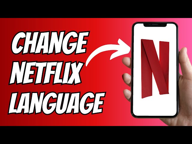 How To Change Language Of Audio And Subtitles On Netflix