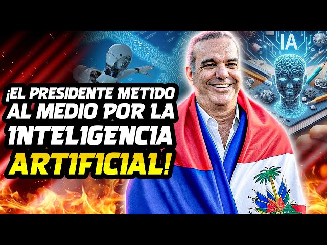 Grave: ¡Por Culpa De La Inteligencia Artificial Abinader Recibió Una Llamada Que Le Quitó La Paz!