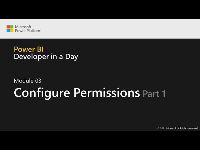 Module 3: Configure Permissions (Part 1 of 2) | Power BI Developer in a Day