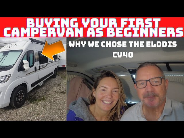 Buying your first campervan as beginners - Why we chose the Elddis CV40