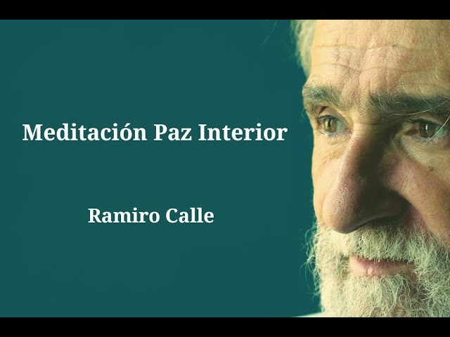 Meditación paz interior (Ramiro Calle)