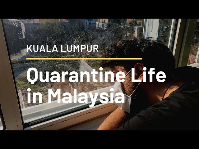 Quarantine Life in Malaysia | Quarantine Hotel Vlog