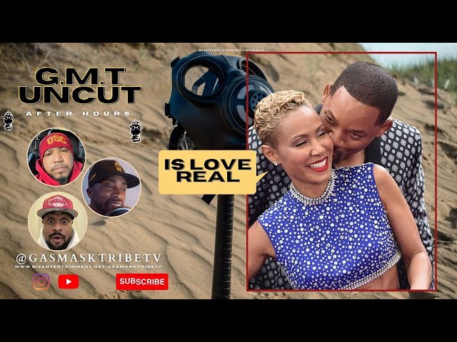 Will & Jada SWINGERs, A woman Bone Marrow, Love in Relationship | Gasmasktribe TV