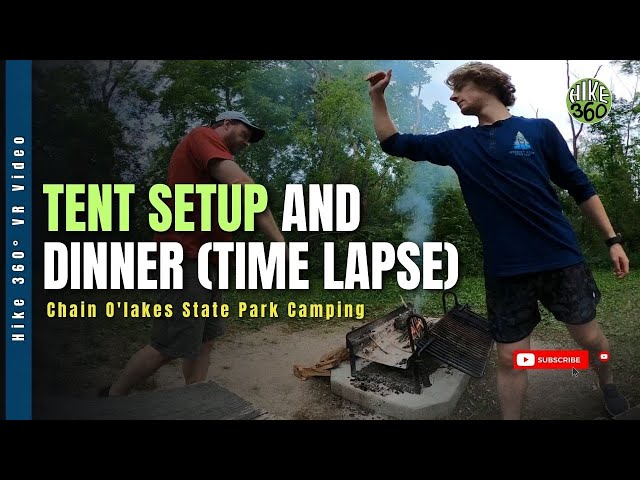 Chain O'lakes State Park Camping - Tent Setup and Dinner (Time Lapse)