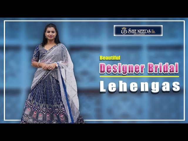 Designer Bridal Lehengas | She Needs Saree World