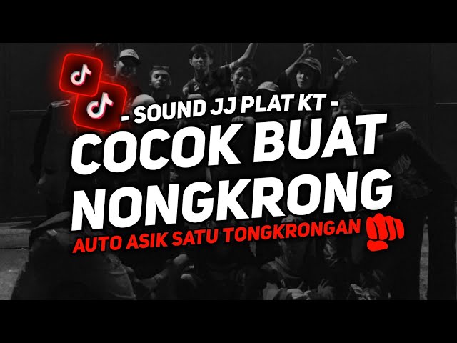 DJ SOUND PLAT KT V2 COCOK BUAT DI KAMAR MENGKANE JEDAG JEDUG FULL BASS VIRAL TIKTOK TERBARU 2024