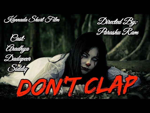 Don't Clap Kannada Horror Short Film Teaser #shortmovie #horrorstories #movie #moviereview