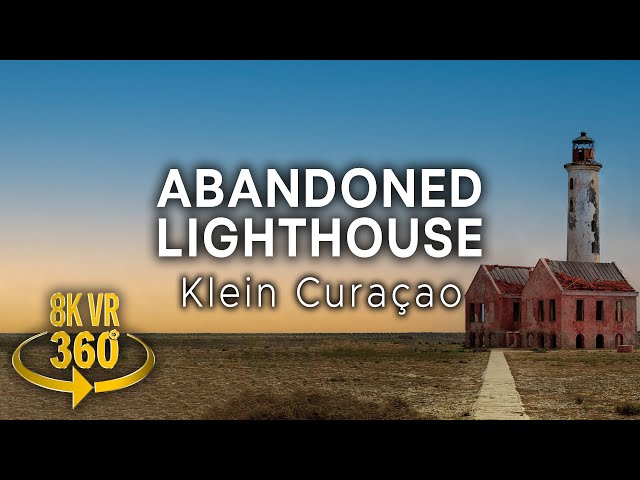 Expedition Abandoned Lighthouse - Klein Curaçao - 8K 360 VR Video!