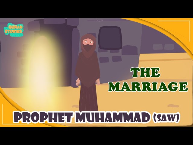 Prophet Muhammed (SAW) Stories | The Marriage | Ramadan | Quran Stories | Islamic Video #prophet