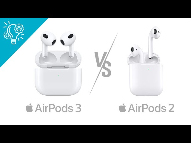 Apple AirPods 3 VS AirPods 2 - Worthy Enough to Upgrade?