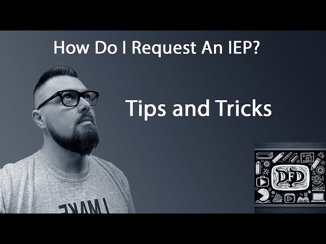 How to Request an IEP Assessment: A Step-by-Step Guide for Parents