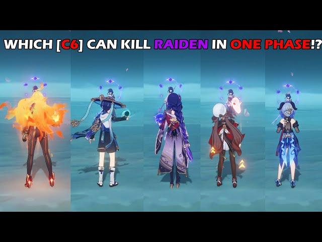 WHICH [C6] CAN KILL RAIDEN IN ONE PHASE!? | GENSHIN IMPACT