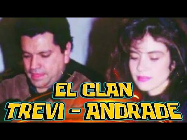 El Clan Trevi - Andrade | #elpodcastperdido