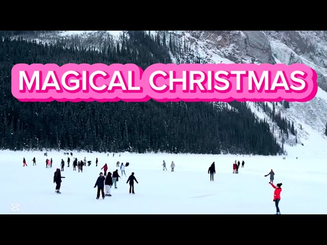 MAGICAL CHRISTMAS IN CANADA With Christmas Song