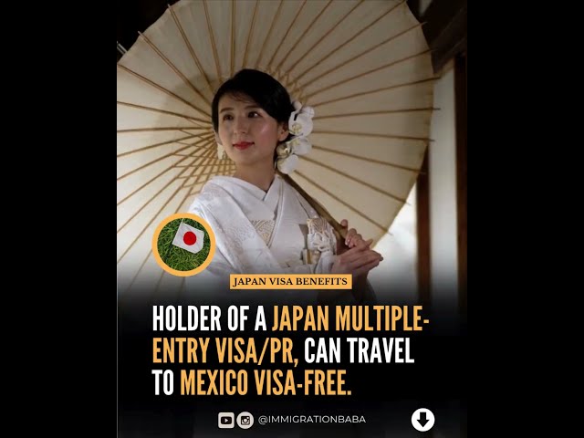 Japan Visa Benefits | Travel to Mexico with a Japan Multiple Entry Visa