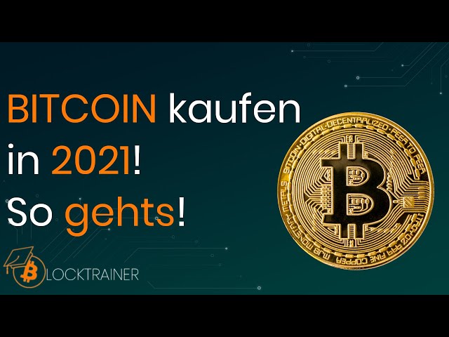 BITCOIN kaufen in 2021 - Einstieg leicht gemacht!