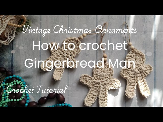 Christmas Crochet for beginners Christmas decorations, gift idea  How to Crochet Gingerbread Man