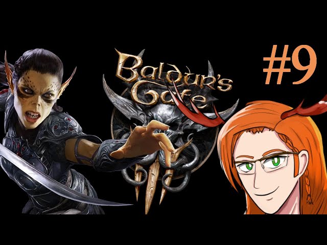 Baldur's Gate 3- #9 (Going back to kill) A WITCH!!!! [ENVtuber]