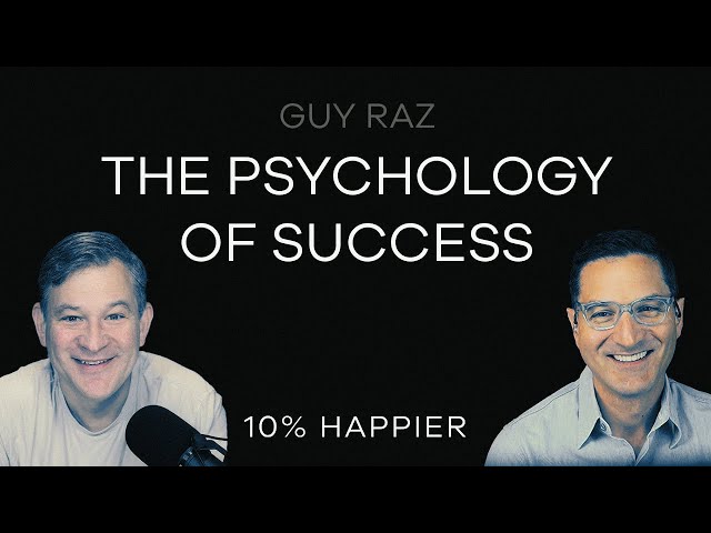 The Psychology of Success | Guy Raz