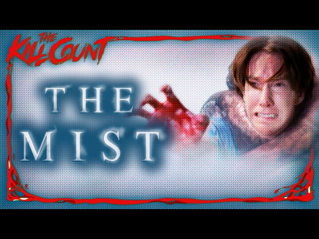 The Mist (2007) KILL COUNT