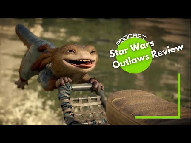 Star Wars Outlaws Is a Stealthy & Fun Open-World Adventure | TechRaptor Podcast 129