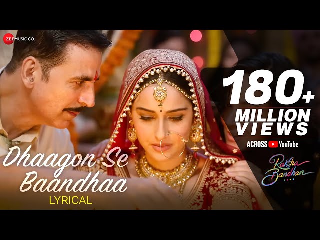 Dhaagon Se Baandhaa - Lyrical | Raksha Bandhan | Akshay Kumar| Arijit Singh,Shreya G,Himesh R,Irshad