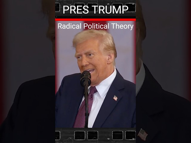 Trump: Radical Political Theory