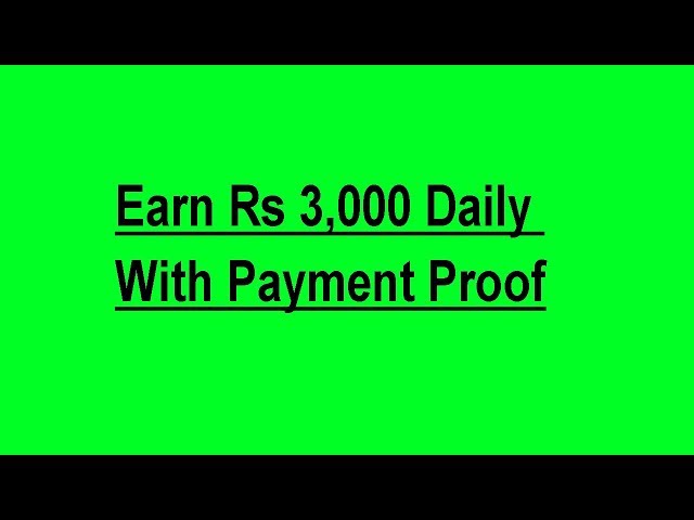 मोबाइल से 3000 हजार रुपए रोज कमाने का  तरीका विथ पेमेंट प्रूफ | ghar baithe paise kamane ke apps