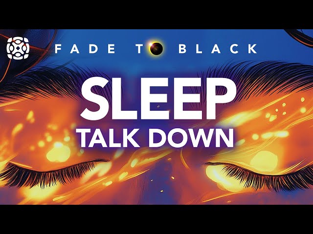 Fall Asleep Fast, Sleep Talk Down For Deep Sleep, Black Screen