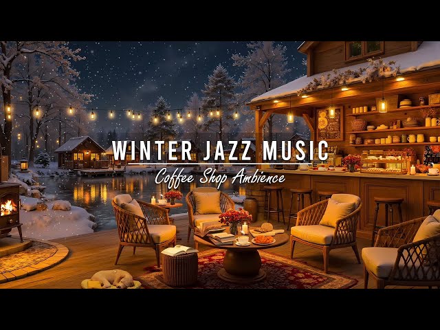 Smooth Jazz Instrumental Music & Cozy Winter Coffee Shop Ambience ⛄ Jazz Relaxing Music for Studying