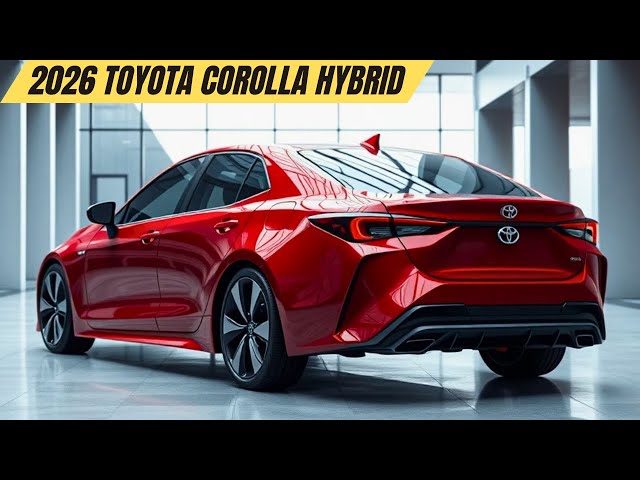 NEW MODEL 2026 Toyota Corolla Hybrid Official Unveiled - FIRST LOOK!