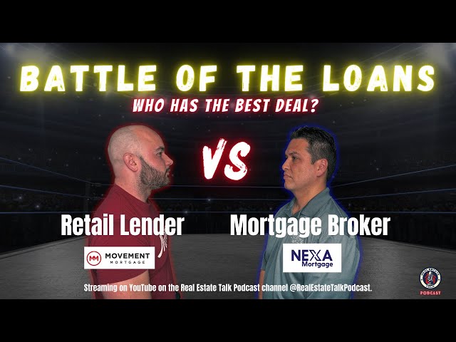 "Battle of the Loans: Mortgage Broker vs. Retail Lender Showdown"