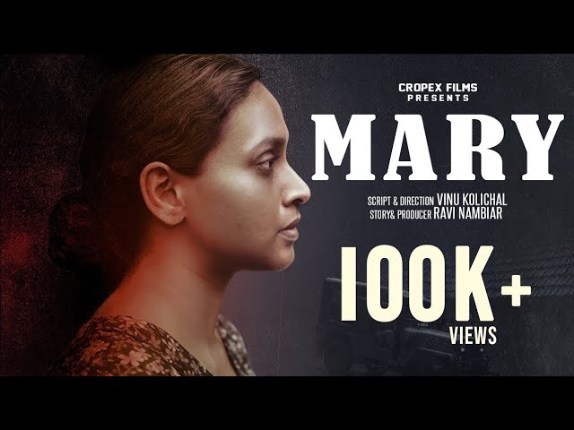 Mary Malayalam Short Film | Vinu Kolichal | Ravi Nambiar | Cropex Films | Banana Tree Media