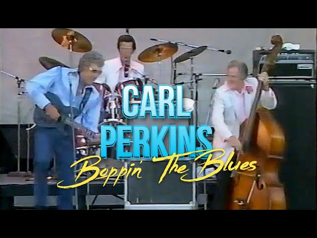 CARL PERKINS - BOPPIN THE BLUES