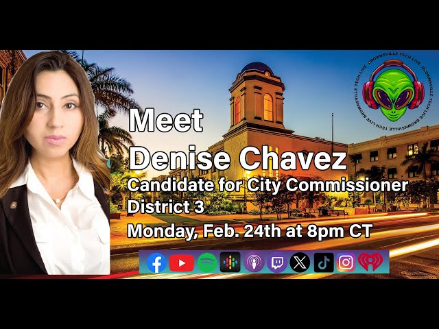 Meet Denise Chavez - Candidate for City Commissioner - District 3 -  Brownsville Tech Live