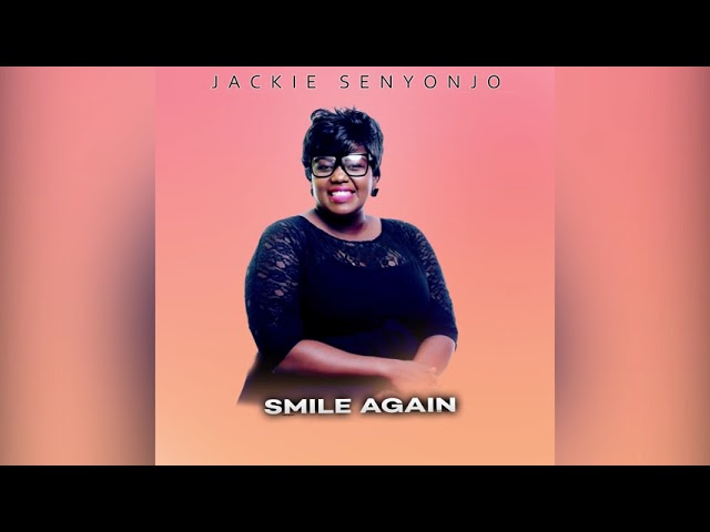 Smile Again- Jackie Senyonjo