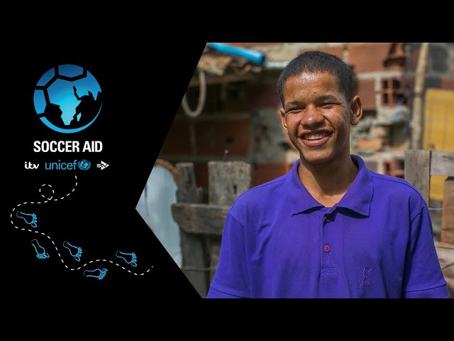 Soccer Aid for Unicef | Ewerton's story