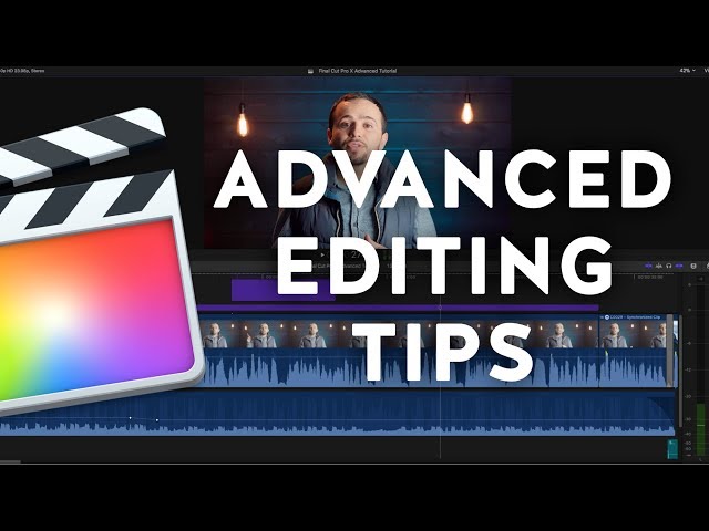 Final Cut Pro X Advanced Editing Tutorial