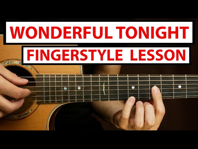 Eric Clapton - Wonderful Tonight | Fingerstyle Guitar Lesson (Tutorial) How to Play Fingerstyle