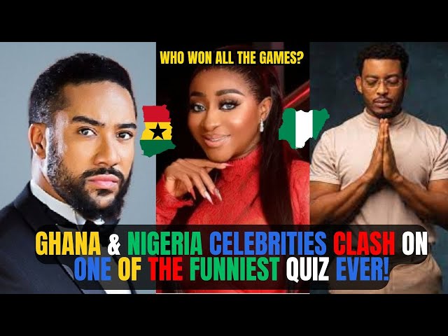 🇬🇭🇳🇬GHANA & NIGERIA CELEBRITIES CLASH ON THE FUNNIEST QUIZ EVER! || GHANA vs NIGERIA || Kamma Dyn