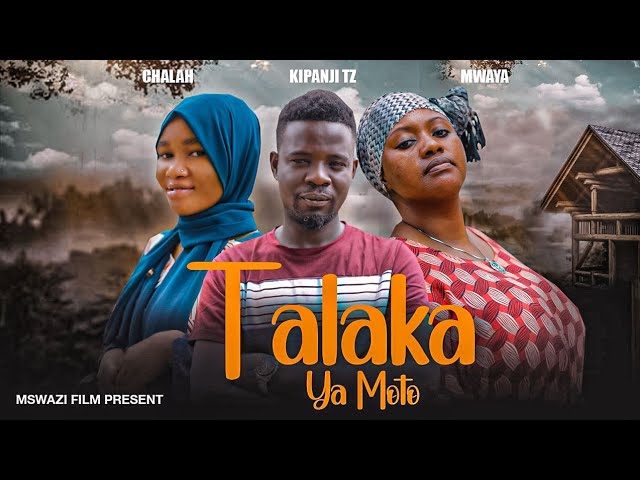 Talaka ya Moto - Full movie (Directed by Beka Mswazi)