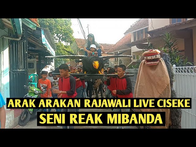 ARAK ARAKAN RAJAWALI SENI REAK MIBANDA LIVE CISEKE JATINANGOR