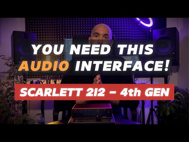 Focusrite Scarlett 2i2 (4th Gen) : You Need This Audio Interface!