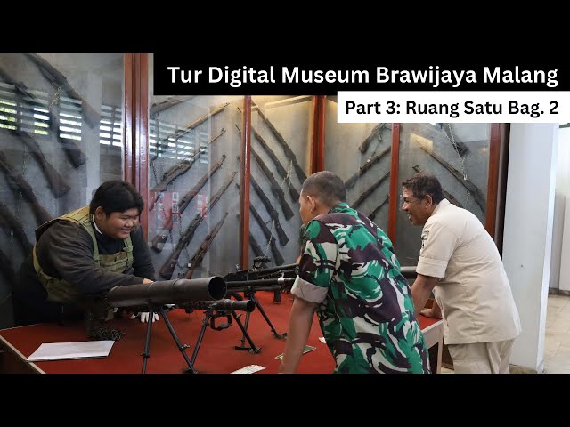 Tur Digital Museum Brawijaya Malang - Part 3: Ruang Satu Lanjutan