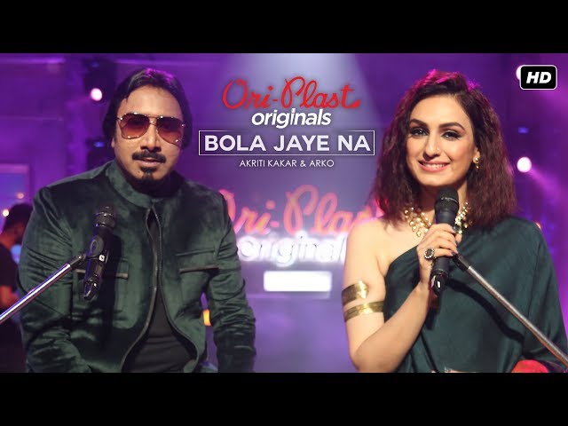 Bola Jaye Na (বলা যায় না) | Oriplast Originals S01 E07 | Akriti Kakar | Arko | SVF Music