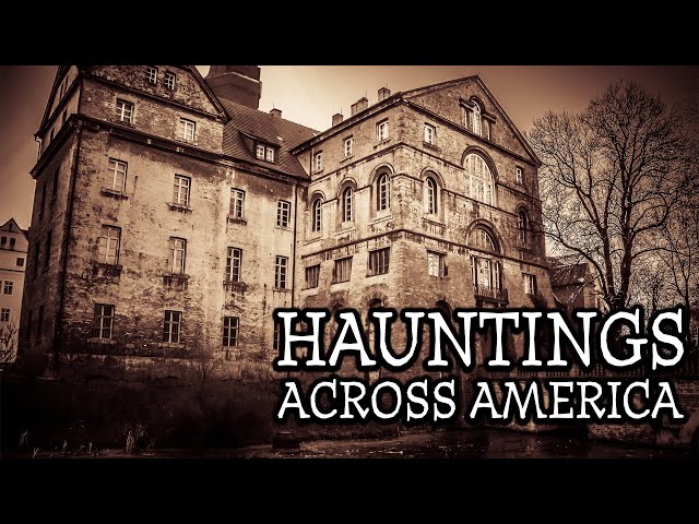 Full Movie: Hauntings Across America (Narrated by Michael Dorn)