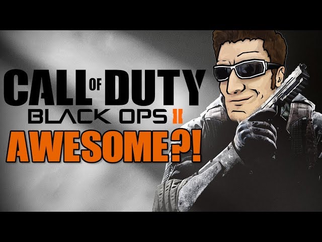 Why Was Call of Duty: Black Ops 2 SO AWESOME?!